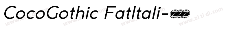 CocoGothic FatItali字体转换